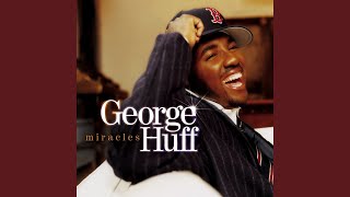 Video thumbnail of "George Huff - A Brighter Day"
