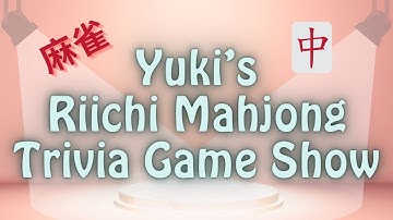 【Game Show / ゲームショー】 Riichi Mahjong Trivia Game Show #GameShow #RiichiMahjong