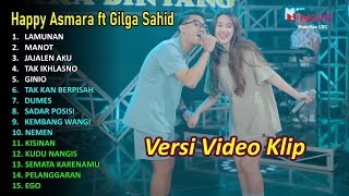 HAPPY ASMARA Feat GILGA SAHID FULL ALBUM TERBARU 2024–LAMUNAN–MANOT