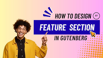07. Design the Feature  section in Gutenberg Editor | Copy Paste Premade Layout | Gutenlayouts