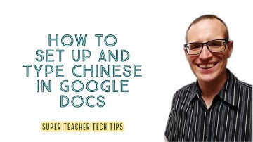 How to Set up and Type Chinese in a Google Doc