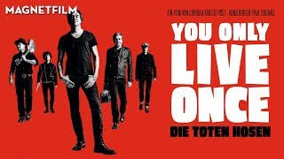 DIE TOTEN HOSEN - YOU ONLY LIVE ONCE (Official Teaser) HD1080