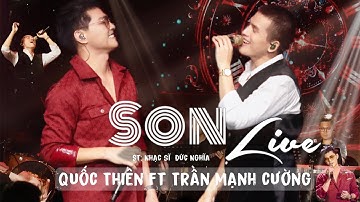 SON | (ĐỨC NGHĨA) | QUỐC THIÊN - TRẦN MẠNH CƯỜNG  | SOL8 Live Stage