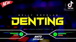 DJ RINTIK GERIMIS MENGUNDANG‼️ DJ DENTING - MELLY GOESLAW‼️ VIRAL TIKTOK || FUNKOT VERSION