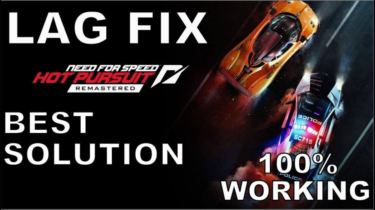 Need For Speed Hot Pursuit Remastered Lag Fix | How To Fix Lag And ...