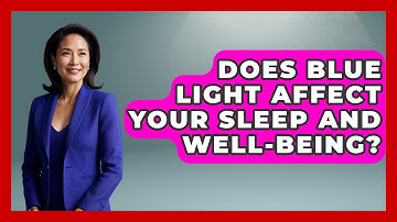 Does Blue Light Affect Your Sleep And Well-being? - The Gen X Rewind