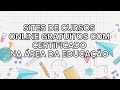 CURSOS GRATUITOS COM CERTIFICADO NA ÁREA DA EDUCAÇÃO E EM MUITAS OUTRAS ÁREAS - 10 SITES PRA VOCÊ 🫵