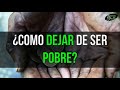 Audio: ¿Como dejar de ser pobre?