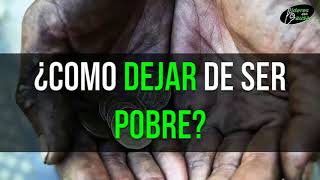 Audio: ¿Como dejar de ser pobre?