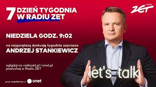 7. Dzień Tygodnia w Radiu ZET | Zaprasza Andrzej Stankiewicz