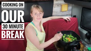 Cooking in our SEMI TRUCK | How I cook meal in a our 30 MINUTE BREAK