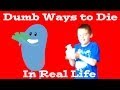 Dumb Ways to Die In Real Life