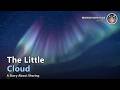 The Little Cloud ☁️ A Gentle Bedtime Story About Kindness | Calm Sleep Story for Kids