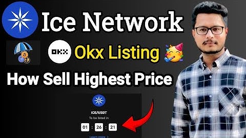 Ice Network Selling Highest Rate | Ice Network Okx Listing | Ice Network Mining App