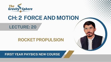 2.12 |Rocket Propulsion | Class 11 Physics New Book 
