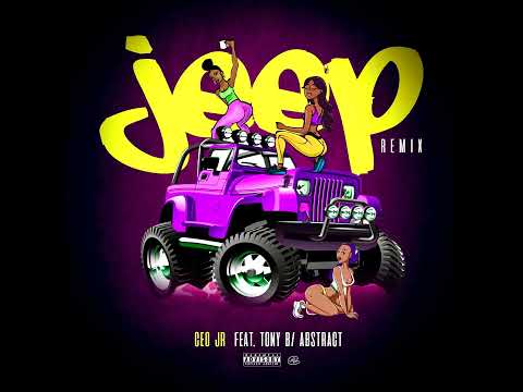 Jeep CEO JR feat CEO Jr Tony B  Abstract