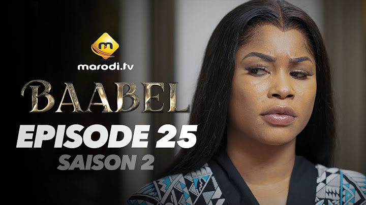 Série - Baabel - Saison 2 - Episode 25 - VOSTFR.