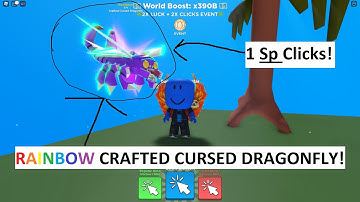 I made a RAINBOW CRAFTED CURSED DRAGONFLY in Clicker Simulator! (Roblox)