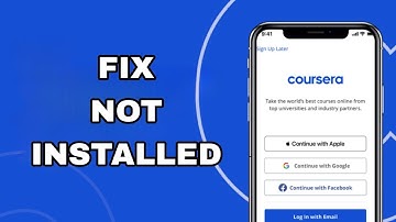 How To Fix And Solve Not Installed On Coursera App | Final Solution