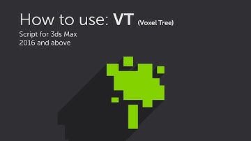 How to use: VoxelTree (3ds Max Script)