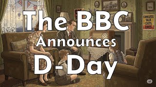 June 6, 1944 - The BBC Announces D-Day