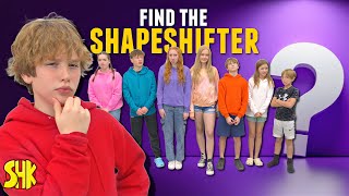 Find The ShapeShifter! What Happens Is Shocking!