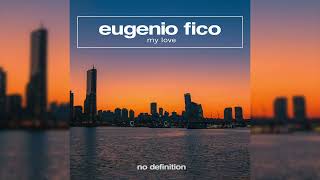 Eugenio Fico - My Love Resimi