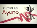 El poder del ayuno