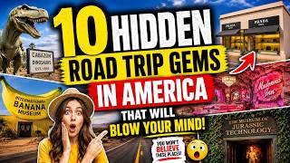 10 Hidden Road Trip Gems in America That Will Blow Your Mind
