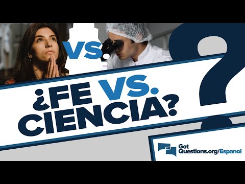 La Fe En Dios Y La Ciencia Son Contradictorias? | Gotquestions.Org/Espanol