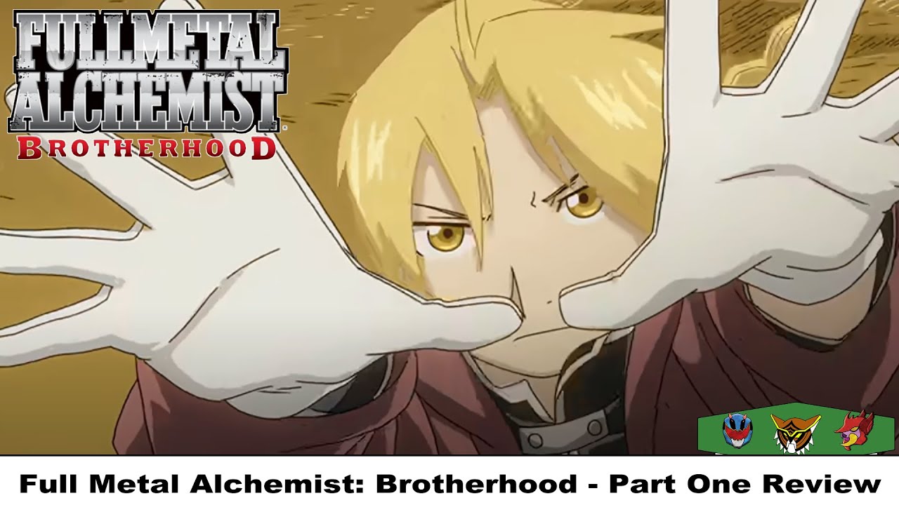 Fullmetal Alchemist Brotherhood [Anime Review]