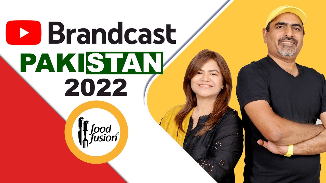 Food Fusion at Youtube Brandcast 2022 - Biggest Event Ever In Pakistan