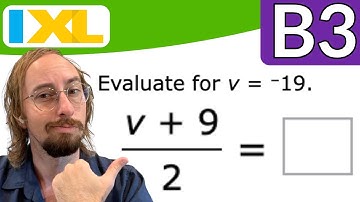 Evaluate variable expressions involving rational numbers (Algebra 1 IXL Walkthrough for B3)