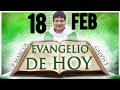 EVANGELIO del DIA | HOY Lunes 18 de Febrero de 2019