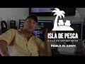 Isla de Pesca Pablo Di Santi - Ciclo de Entrevistas  - Video Completo