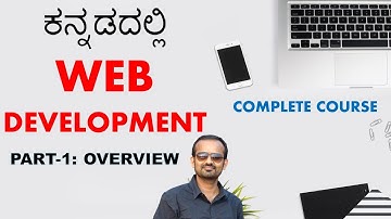 Web Development in Kannada : Course : Part-1: Overview