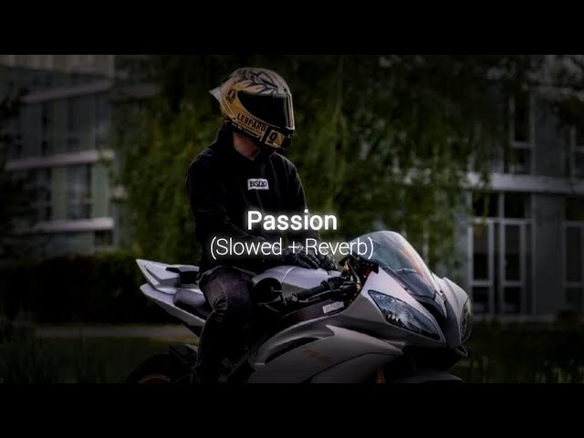 Passion | Slowed Reverb | JordanBeats class=