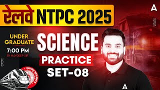 RRB NTPC Undergraduate Classes | NTPC 12th Level Science Classes | Practice Set-8 | By Navdeep Sir