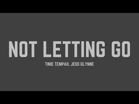 Tinie Tempah - Not Letting Go (feat. Jess Glynne) (Lyrics)