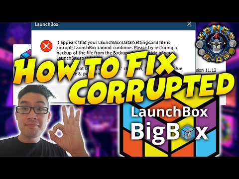 How to Fix Corrupted LaunchBox/BigBox Not Starting Tutorial