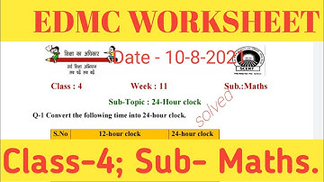 EDMC class 4 Maths Week-11 solved worksheet | Solutions || SDMC || SCERT WORKSHEET || DATE 10 Aug 21
