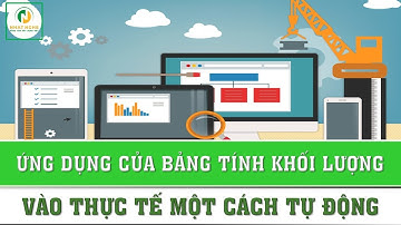 Ứng dụng của bảng tính khối lượng/ma trận khối lượng vào thực tế một cách tự động