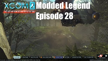 XCOM2 War Of The Chosen Modded - Legend - Episode 28