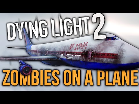 THE NEXT DYING LIGHT GAME?! (April Fools) | Zombies On a Plane