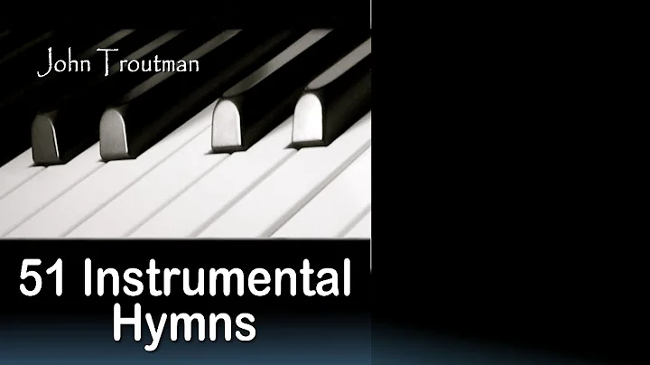51 Instrumental Hymns (Relaxing Piano Music) Long ...