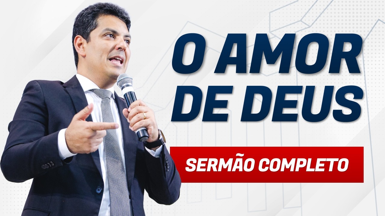 O AMOR DE DEUS - Pr. Vinícius Mendes