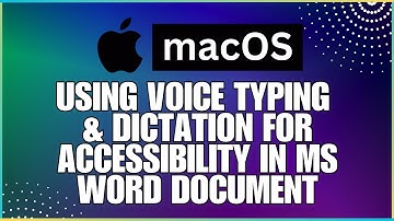 How To Use Voice Typing and Dictation for Accessibility In a Microsoft Word Document-For MAC Users