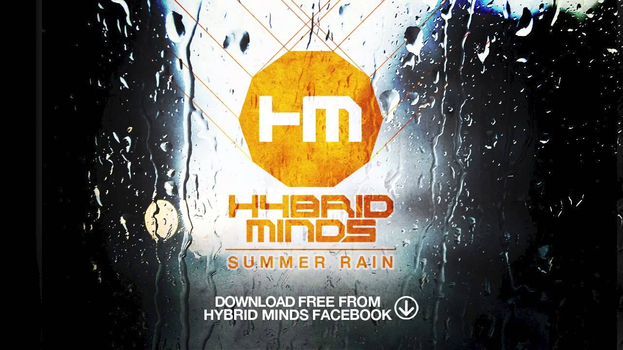 Hybrid Minds - Summer Rain  ft.Grimm (FREE DOWNLOAD)