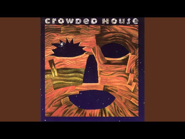 Crowded House - Fame Is