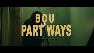 Bou - Part Ways [Official Video]